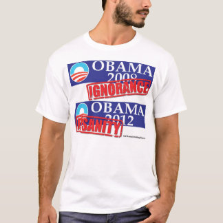 Obamaignoranz 2012 oder -geisteskrankheit T-Shirt