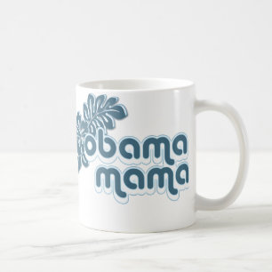Obamamutter Kaffeetasse