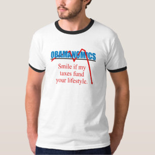 Obamanomics - Lächeln, wenn meine Steuern Ihr T-Shirt