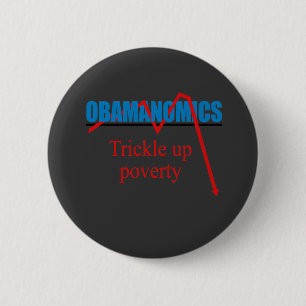 Obamanomics - Rieseln herauf Armut Button