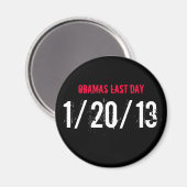 OBAMAS LETZTEN TAG, 20.01.13 MAGNET (Vorderseite/Rückseite)