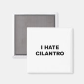 Oben, das sagt - ich hasse Cilantro Funny - Cilant Magnet (Vorderseite/Rückseite)