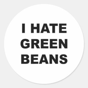 Oben, das sagt, ich hasse grüne Bohnen Funny Green Runder Aufkleber