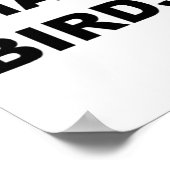 Oben, das sagt - ich hasse Vögel Funny Anti Vogelb Poster (Ecke)
