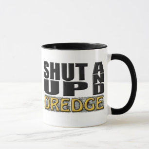 "OBEN GESCHLOSSEN UND BAGGER" (Bagger) Tasse