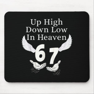 Oben Hoch Unten Niedrig Im Himmel 67 Hände Meme 6 Mousepad