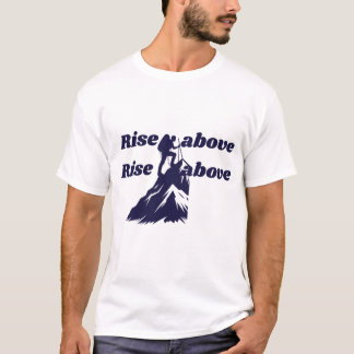 OBEN STEIGEN T-Shirt