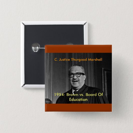 OBERRICHTER THURGOOD MARSHALL, C. Justice THU… Button (Vorne & Hinten)