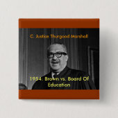 OBERRICHTER THURGOOD MARSHALL, C. Justice THU… Button (Vorderseite)