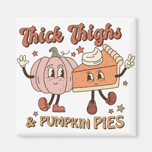 Oberschenkel & Pumpkin Pies Funny Retro Erntedank Magnet