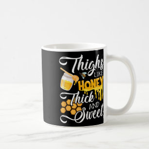 Oberschenkel wie Honig dick und süß - Y Sy Gym Wor Kaffeetasse