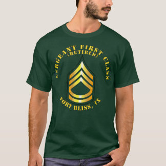 Oberstabsfeldwebel S Ruhestand Fort Bliss TX T-Shirt