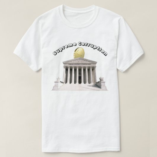 Oberste Korruption - GLEICHE GERECHTIGKEIT UNTER $ T-Shirt (Design vorne)