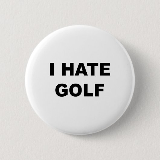 Oberteil mit der Aufschrift - Ich hasse Golf Lusti Button (Vorderseite)