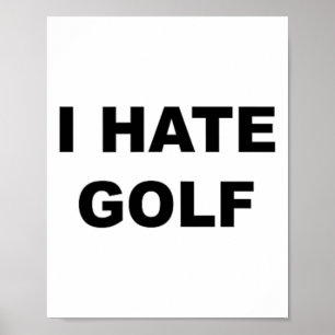 Oberteil mit der Aufschrift - Ich hasse Golf Lusti Poster