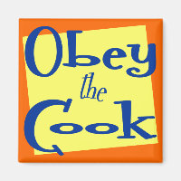 Obey Cook Funny Kitchen Sprichwort Magnet