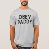 OBEY DADDY T-Shirt (Vorderseite)