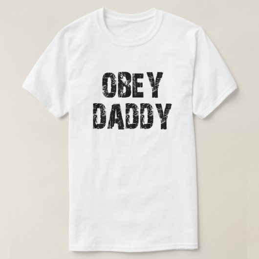 OBEY DADDY T-Shirt (Design vorne)