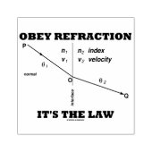 Obey Refraktion ist der "Law Physics Geek Spaß" Gummistempel (Prägung)