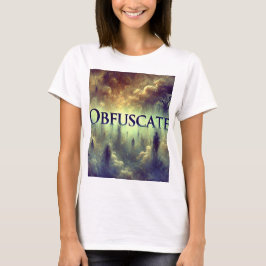 "Obfuscate"-T - Shirt - mysteriös