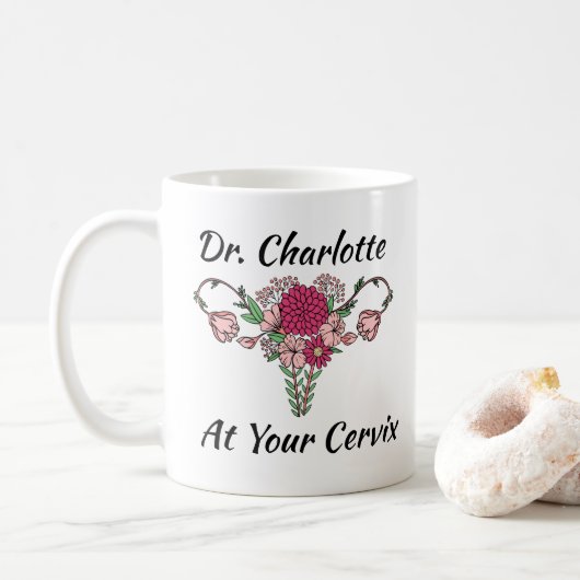 OBGYN bei Ihrem Cervix Custom OBGYN Geschenk Kaffe Kaffeetasse (Mit Donut)