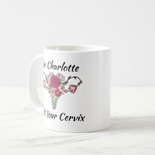 OBGYN bei Ihrem Cervix Custom OBGYN Geschenk Kaffe Kaffeetasse (Vorderseite Links)