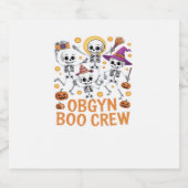 OBGYN Boo Crew Nurse Skeleton Dancing Halloween Sp Schaumweinetikett (Einzelnes Label)