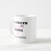 OBGYN Gynecologin Obstetrician Funny Spaß Kaffeetasse (Vorderseite Links)