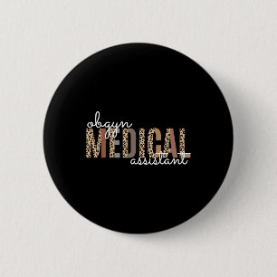 Obgyn Medical Istant Obstetrics Nurse Funny Gyneco Button