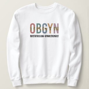 OBGYN Obstetriker Gynäkologe Leopard Print Sweatshirt