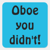 Oboe du hast keine Aufkleber (Vorderseite)