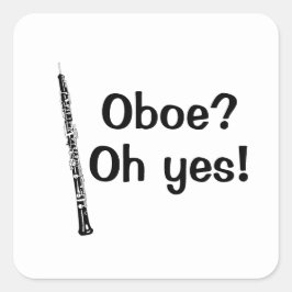 Oboe Oh ja Musikinstrument Quadratischer Aufkleber