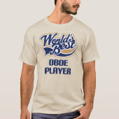 Oboe-Player-Geschenk (Worlds Best) T-Shirt (Vorderseite)