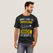 Oboe verstehen T-Shirt (Vorne ganz)