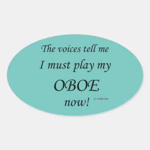 Oboe Voices sagen, sie müssen Oval Sticker spielen