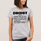 Oboist Noun Definition Band Memes Oboe Player T-Shirt (Vorderseite)