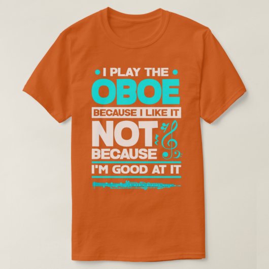 Oboist Oboe Player Funny T-Shirt (Design vorne)