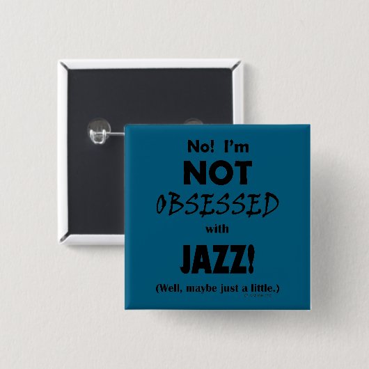 Obsessed Jazz Button (Vorne & Hinten)