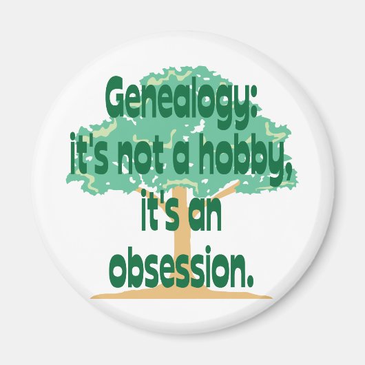 Obsession der Genealogie Magnet (Vorne)