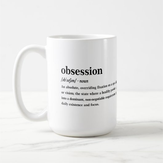 Obsession-Wörterbuch-Definition Ästhetik Kaffeetasse (Links)