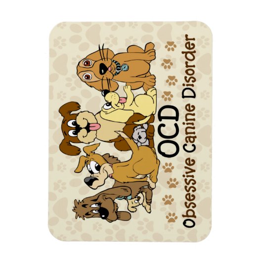 Obsessive Caninerkrankung Magnet (Vertikal)