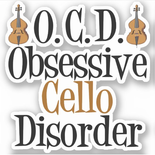 Obsessive Cello-Störung Funny Cellist Aufkleber (Vorderseite)