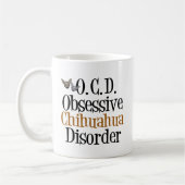 Obsessive Chihuahua-Störung Kaffeetasse (Links)