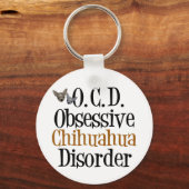 Obsessive Chihuahua-Störung Schlüsselanhänger (Vorderseite)