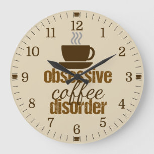 Obsessive Coffee Disorder Funny Große Wanduhr
