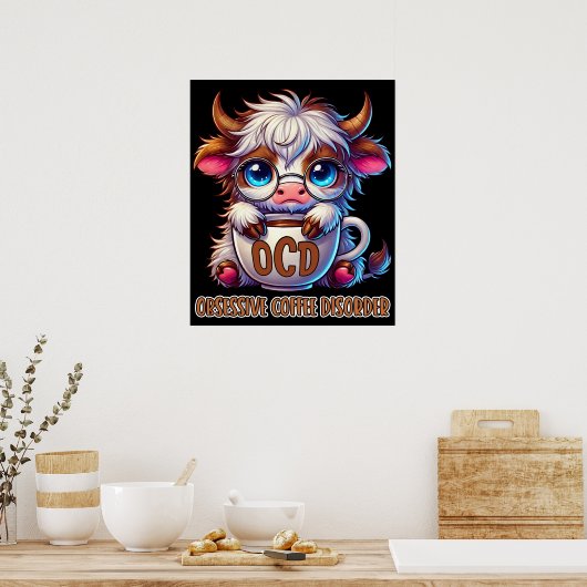 Obsessive Coffee Disorder  Poster (Küche)