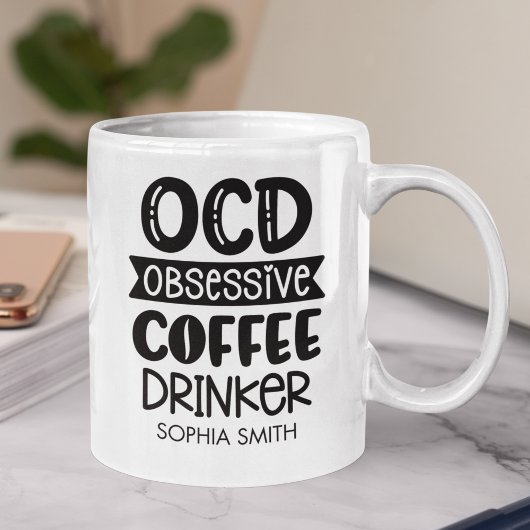 Obsessive Coffee Drinker" Sarcastic Gift  Kaffeetasse