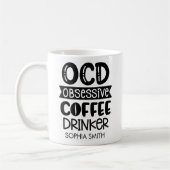 Obsessive Coffee Drinker" Sarcastic Gift  Kaffeetasse (Links)