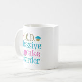 Obsessive Cupcake-Störung Kaffeetasse (Vorderseite Links)
