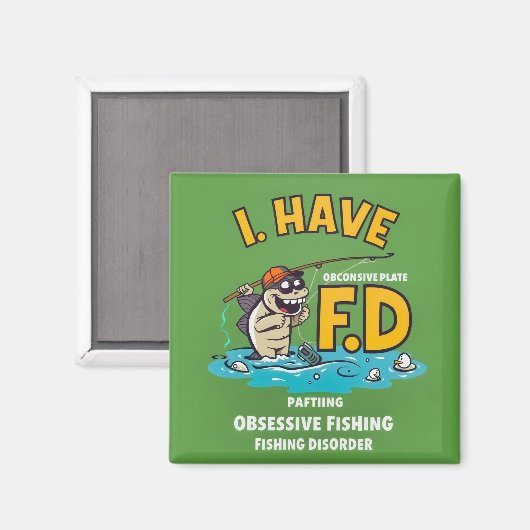 Obsessive Fishing Disorder Magnet (Vorderseite/Rückseite)